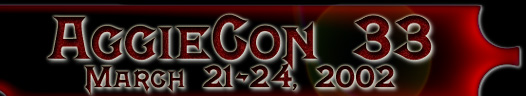 [Link to homepage of AggieCon 33 -- March 21-24, 2002]
